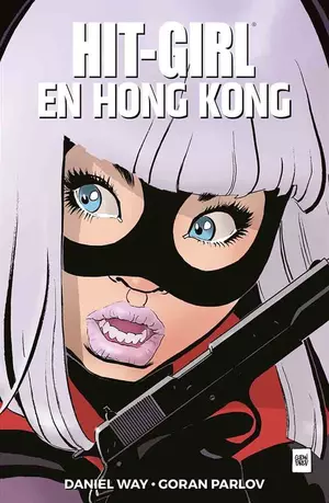 HIT-GIRL 5: EN HONG KONG