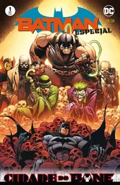 BATMAN ESPECIAL 01: CIDADE DO BANE
