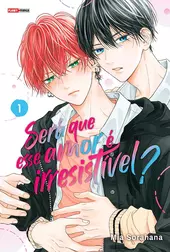 Será Que Esse Amor é Irresistível? 01