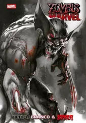 Zumbis Marvel - Preto, Branco E Sangue