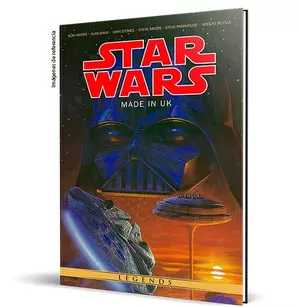 STAR WARS LEGENDS: MADE IN UK (HC)