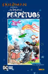 Sandman Apresenta Vol. 2: Os Pequenos Perpétuos