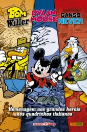 Bom Willer, Dylan Mouse e Ganso Never