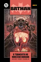 Batman: O Tormento Do Morcego-Humano