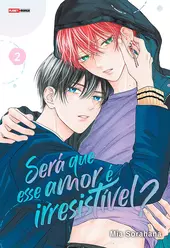 Será Que Esse Amor é Irresistível? 02