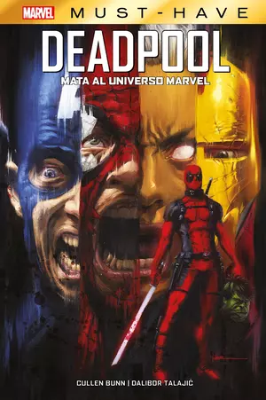 MARVEL MUST HAVE VOL.05: DEADPOOL MATA AL UNIVERSO MARVEL (HC)