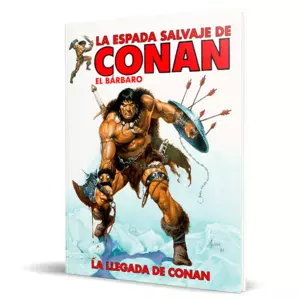 LA ESPADA SALVAJE DE CONAN: LA LLEGADA DE CONAN (HC)