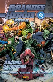 Grandes Heróis DC: Os Novos 52 Vol. 32 - Liga Da Justiça: A Guerra Da Trindade - Parte 2
