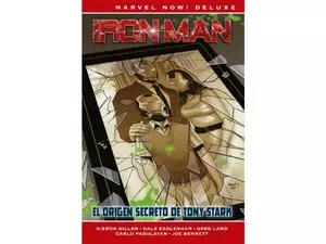 MARVEL NOW! DELUXE IRON MAN DE KIERON GILLEN 2. EL ORIGEN SECRETO DE TONY STARK