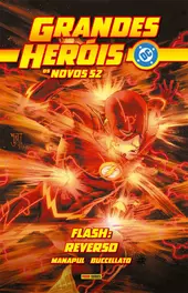 Grandes Heróis DC: Os Novos 52 Vol. 36 - Flash: Reverso