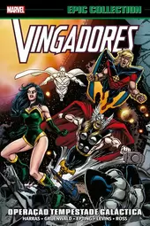 Vingadores: Tempestade Gal&aacute;ctica (Marvel Epic Collection)