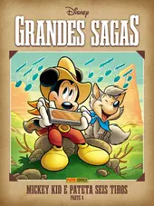 Grandes Sagas Disney Vol. 30 - Mickey Kid E Pateta Seis Tiros  – Parte 4