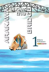 Arakawa Under The Bridge - 01
