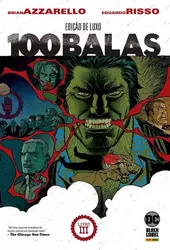 100 Balas: Edição de Luxo Vol.03