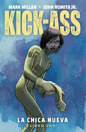 KICK-ASS: LA CHICA NUEVA 1 (TPB)