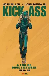Kick-Ass: A Era de Dave Lizewski Vol.01