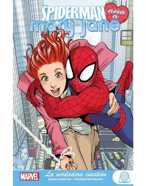 MARVEL YOUNG ADULTS SPIDERMAN AMA A MARY JANE 1. LA VERDADERA CUESTIÓN