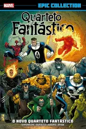 Quarteto Fant&aacute;stico: O Novo Quarteto Fant&aacute;stico (Marvel Epic Collection)