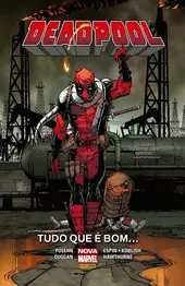 Deadpool: Tudo que é Bom...