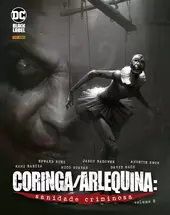 CORINGA/ARLEQUINA: SANIDADE CRIMINOSA VOL. 02