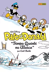 Pato Donald: Tempo Quente No Alasca (Coleção Carl Barks Vol. 2)