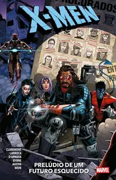 X-Men: Prel&uacute;dio De Um Futuro Esquecido