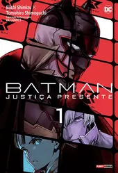 Batman: Justiça Presente 01