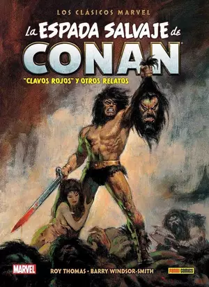 LA ESPADA SALVAJE DE CONAN: LOS CLASICOS DE MARVEL VOL. 1