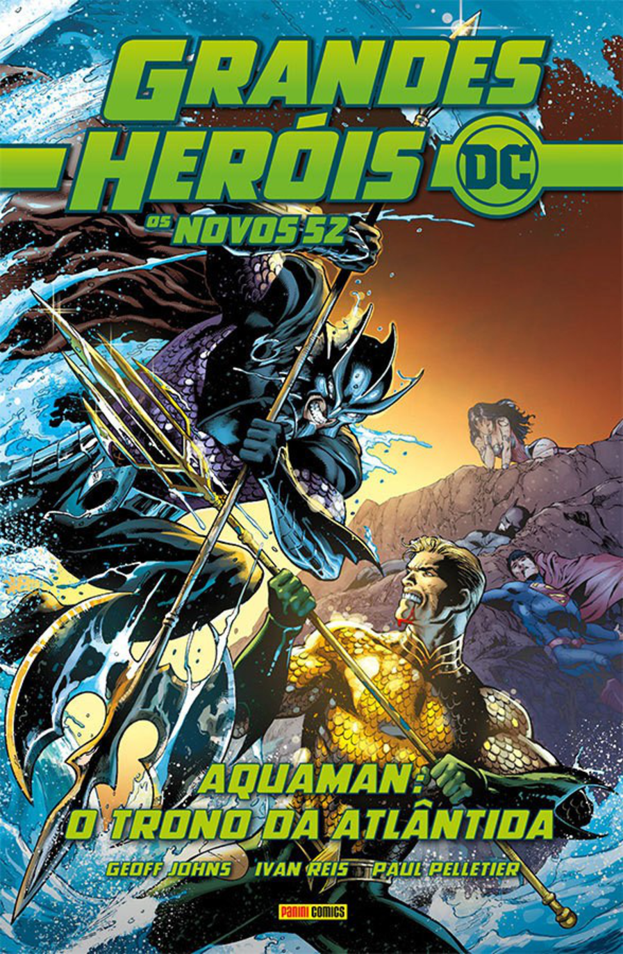 Grandes Heróis DC: Os Novos 52 Vol. 26 - Aquaman: O Trono Da Atlântida