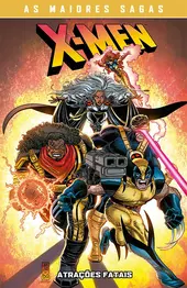 X-Men: As Maiores Sagas - Atra&ccedil;&otilde;es Fatais