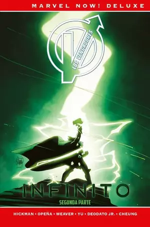 MARVEL NOW! DELUXE LOS VENGADORES DE JONATHAN HICKMAN 4. INFINITO SEGUNDA PARTE