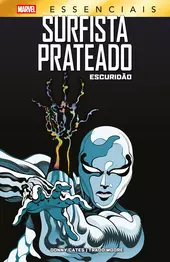 Surfista Prateado: Escurid&atilde;o (Marvel Essenciais)