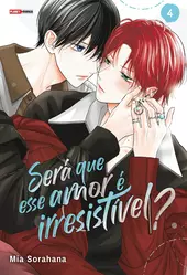 Será Que Esse Amor é Irresistível? 04