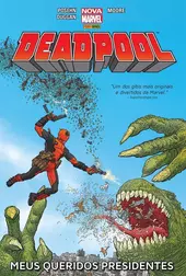 Deadpool: Meus Queridos Presidentes