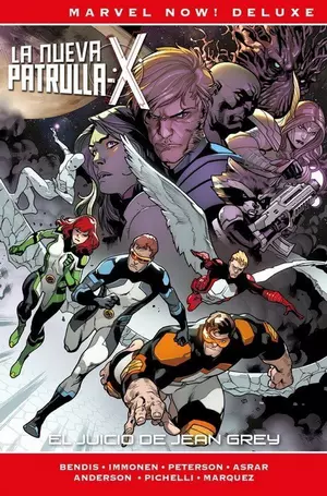 MARVEL NOW! DELUXE PATRULLA-X DE BRIAN MICHAEL BENDIS 4. EL JUICIO DE JEAN GREY