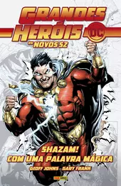 Grandes Heróis DC: Os Novos 52 Vol. 23 - Shazam!