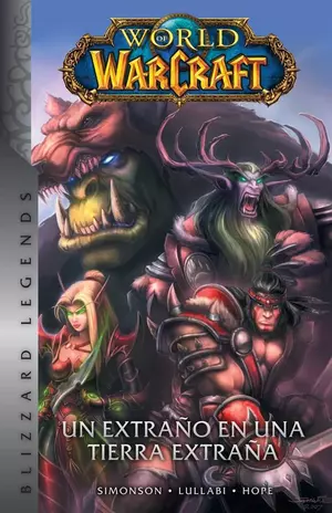 WORLD OF WARCRAFT 1: UN EXTRAÑO EN UN TIERRA EXTRAÑA (HC)