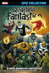 Quarteto Fantástico: O Novo Quarteto Fantástico (Marvel Epic Collection)