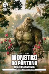 Monstro Do P&acirc;ntano: Li&ccedil;&atilde;o De Anatomia (DC De Bolso)