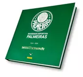 Sociedade Esportiva Palmeiras &ndash; 1914-2024 &ndash; 110 A&ntilde;os De Historias Y Conquistas